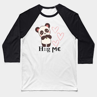 baby panda just needs a hug Baseball T-Shirt